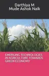 Emerging Technologies in Agriculture Towards Green Economy cover