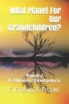 What Planet For Our Grandchildren? cover