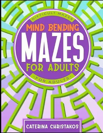 Mind Bending Mazes for Adults cover