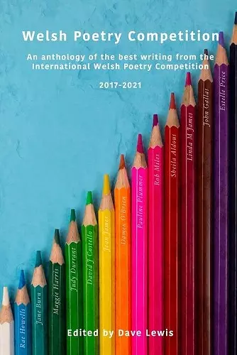 Welsh Poetry Competition Anthology 2017 - 2021 cover