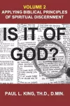 Is It of God? Applying Biblical Principles of Spiritual Discernment cover