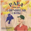 Papa and the Cornbread Crow cover