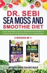 Dr. Sebi Sea Moss and Smoothie Diet cover