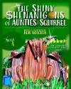 The Shiny Shenanigans of Aunties and Squirrel cover