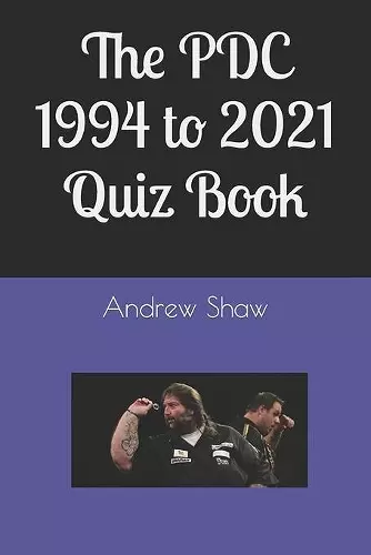 The PDC 1994 to 2021 Quiz Book cover