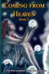 Coming From Heaven. Book 2 cover