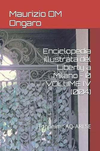 Enciclopedia illustrata del Liberty a Milano - 0 VOLUME IV (004) cover