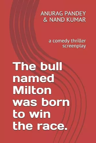 The bull named Milton was born to win the race. cover