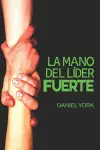 La Mano del Líder Fuerte cover