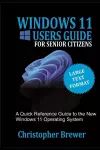 A Windows 11 Users Guide For Senior Citizens cover