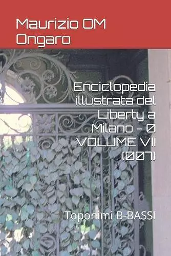 Enciclopedia illustrata del Liberty a Milano - 0 VOLUME VII (007) cover