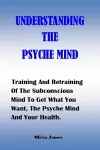 Understanding the Psyche Mind cover