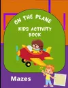 On the Plane Activity Book Mazes cover