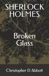 SHERLOCK HOLMES Broken Glass cover