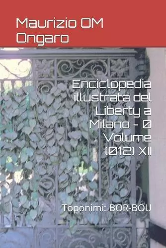 Enciclopedia illustrata del Liberty a Milano - 0 Volume (012) XII cover