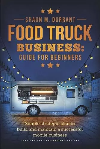 Food Truck Business Guide for Beginners cover