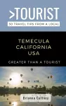 Greater Than a Tourist-Temecula California USA cover