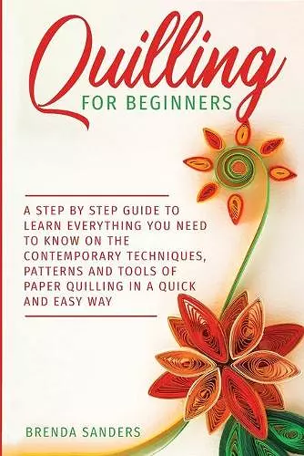 Quilling For Beginners cover