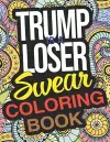 Trump Is A Loser Swear Coloring Book cover