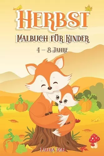 Herbst Malbuch für Kinder 4 - 8 Jahre cover