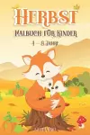 Herbst Malbuch für Kinder 4 - 8 Jahre cover