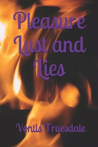 Pleasure Lust and Lies cover