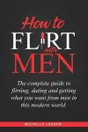 How To Flirt With Men cover