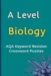 A Level Biology AQA Keyword Revision Crossword Puzzles cover