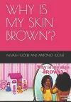 Why Is My Skin Brown? cover