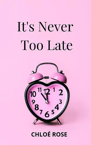 It's Never Too Late cover