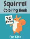 Squirrel Coloring Book For Kids cover