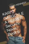 KARI'S GARGOYLE A REAPER Security Novel - Book 6 cover