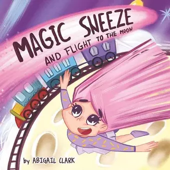 The Magic sneeze and Flight to the Moon cover