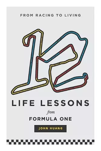 12 Life Lessons From Formula One cover