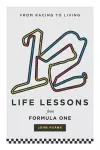 12 Life Lessons From Formula One cover