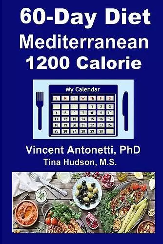 60-Day Mediterranean Diet - 1200 Calorie cover