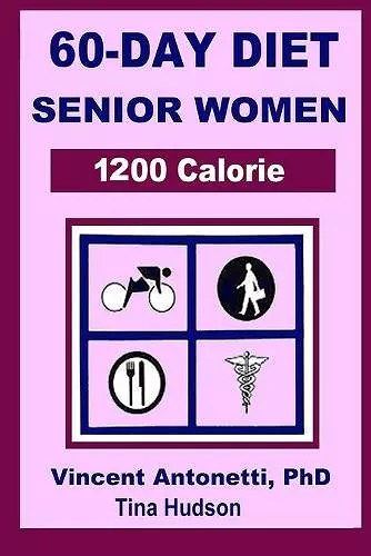 60-Day Diet for Senior Women - 1200 Calorie cover