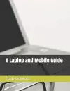 A Laptop and Mobile Guide cover