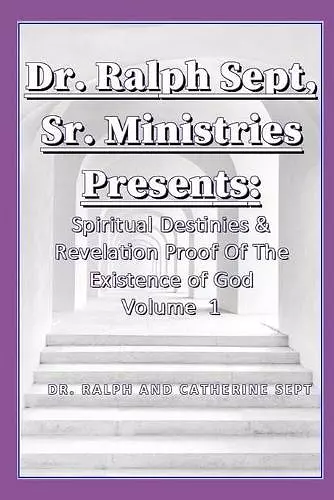 Dr. Ralph Sept, Sr Ministries Presents cover