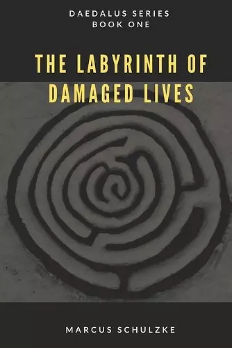 The Labyrinth of Damaged Lives cover