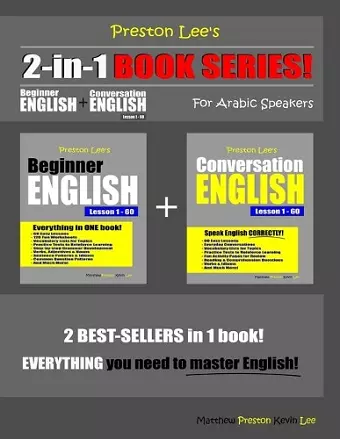 Preston Lee's 2-in-1 Book Series! Beginner English & Conversation English Lesson 1 - 60 For Arabic Speakers cover