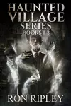 Haunted Village Series Books 1 - 3 cover
