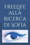 FreeLife alla ricerca di Sofia cover