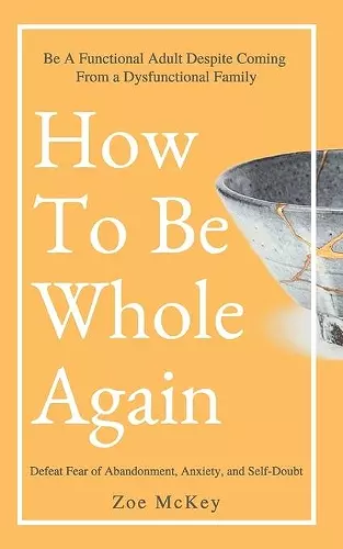 How To Be Whole Again cover