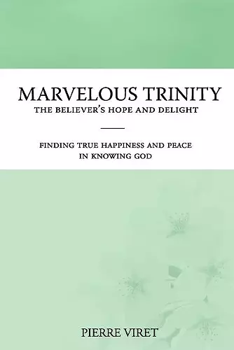 Marvelous Trinity, the Believer's Hope and Delight cover