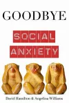 Goodbye Social Anxiety cover