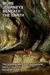 More Journeys Beneath the Earth cover