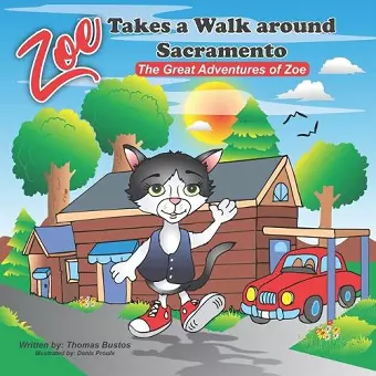 Zoe Takes a walk around Sacramento cover