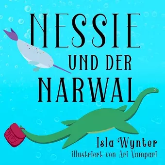 Nessie und der Narwal cover