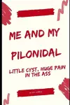 Me and My Pilonidal cover